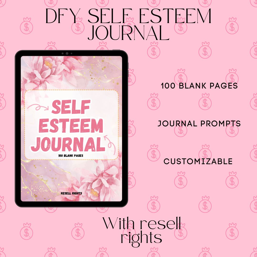 DFY SELF ESTEEM JOURNAL (RESELL RIGHTS)
